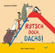 Cover-Bild zum Titel 'Rutsch doch, Dachs!' von 'Susanne Straßer'