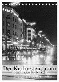 Der Kurfürstendamm - Faszination Boulevard (Tischkalender 2024 DIN A5 hoch), CALVENDO Monatskalender - Ullstein Bild Axel Springer Syndication Gmbh