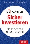 30 Minuten Sicher investieren - Nils Steinkopff, Mona Schnell