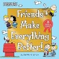 Cover-Bild zum Titel 'Friends Make Everything Better!' von 'Charles M Schulz'