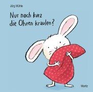 Cover-Bild zum Titel 'Nur noch kurz die Ohren kraulen?' von 'Jörg Mühle'