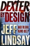 Cover-Bild zum Titel 'Dexter by Design' von 'Jeff Lindsay'