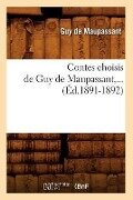 Contes Choisis de Guy de Maupassant (Éd.1891-1892) - Guy de Maupassant