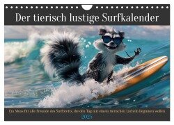 Der tierisch lustige Surfkalender (Wandkalender 2025 DIN A4 quer), CALVENDO Monatskalender - Peter Rübsamen