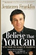 Cover-Bild zum Titel 'Believe That You Can' von 'Jentezen Franklin'