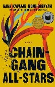 Chain Gang All Stars - Nana Kwame Adjei-Brenyah