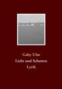 Cover-Bild zum Titel 'Licht und Schatten' von 'Gaby Ulm'