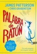 Cover-Bild zum Titel 'Palabra de Ratón' von 'James Patterson'