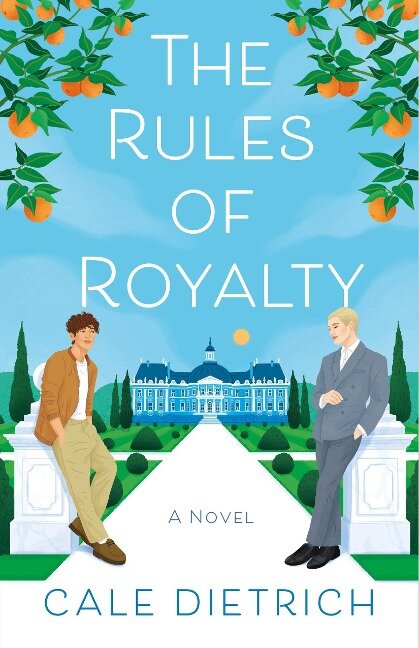 The Rules of Royalty - Cale Dietrich