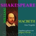 William Shakespeare: Macbeth. Eine Tragödie - William Shakespeare