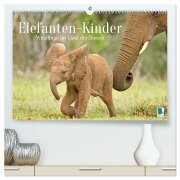 Elefantenkinder: Winzlinge im Land der Riesen (hochwertiger Premium Wandkalender 2026 DIN A2 quer), Kunstdruck in Hochglanz - Calvendo Calvendo