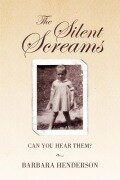Cover-Bild zum Titel 'The Silent Screams' von 'Barbara Henderson'