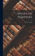 Cover-Bild zum Titel 'Medea of Euripides' von 'A. W. Verrall'