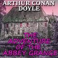 The Adventure of the Abbey Grange - Arthur Conan Doyle