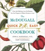 Cover-Bild zum Titel 'The McDougall Quick and Easy Cookbook' von 'John A McDougall, Mary Mcdougall'