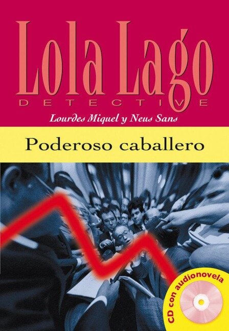Poderoso caballero. Buch und  Audio - Lourdes Miquel, Neus Sans