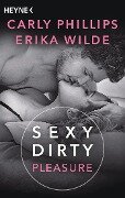 Cover-Bild zum Titel 'Sexy Dirty Pleasure' von 'Carly Phillips, Erika Wilde'