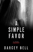 A Simple Favor - Darcey Bell
