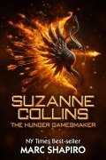 Cover-Bild zum Titel 'Suzanne Collins: The Hunger Gamesmaker' von 'Marc Shapiro'
