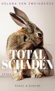 Cover-Bild zum Titel 'Totalschaden' von 'Helena Von Zweigbergk'
