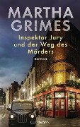 Inspektor Jury und der Weg des Mörders - Martha Grimes