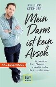 XXL-Leseprobe: Mein Darm ist kein Arsch - Philipp Stehler
