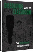Cover-Bild zum Titel 'Dissolving Classroom' von 'Junji Ito'