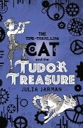 The Time-Travelling Cat and the Tudor Treasure - Julia Jarman