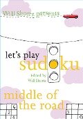 Will Shortz Presents Let's Play Sudoku: Middle of the Road - 
