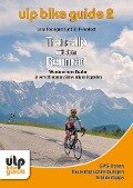 ULP Bike Guide Band 2 - Transalp mit dem Rennrad - Uli Preunkert, Lena Reichgardt