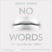 Cover-Bild zum Titel 'No Words ¿ Die Sprache der Opfer (Caleb Zelic 2)' von 'Emma Viskic'