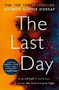 The Last Day - Andrew Hunter Murray