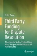 Cover-Bild zum Titel 'Third Party Funding for Dispute Resolution' von 'Beibei Zhang'