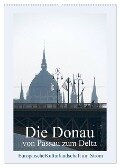 Die Donau von Passau zum Delta (Wandkalender 2024 DIN A2 hoch), CALVENDO Monatskalender - Walter J. Richtsteig