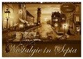 Nostalgie in Sepia (Wandkalender 2024 DIN A2 quer), CALVENDO Monatskalender - Monika Jüngling Alias Mausopardia
