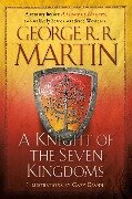 A Knight of the Seven Kingdoms - George R R Martin