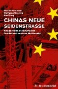 Chinas neue Seidenstraße: Kooperation statt Isolation - Der Rollentausch im Welthandel - Wolf D. Hartmann, Wolfgang Maennig, Run Wang