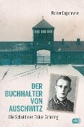 Der Buchhalter von Auschwitz - Reiner Engelmann