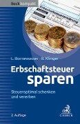 Erbschaftsteuer sparen - Ludger Bornewasser, Bernhard F. Klinger
