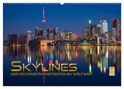 Skylines der schönsten Metropolen weltweit (Wandkalender 2025 DIN A2 quer), CALVENDO Monatskalender - Renate Utz