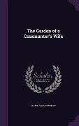 The Garden of a Communter's Wife - Mabel Osgood Wright