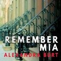 Remember MIA Lib/E - Alexandra Burt