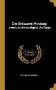 Der Schwarze Mustang, Zweiundzwanzigste Auflage - Karl Friedrich May