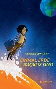 Cover-Bild zum Titel 'Einmal Erde und zurück' von 'Charles Lewinsky'