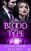 Blood Type, T3 : Jusqu'au sang - K. A. Linde