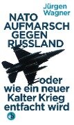 NATO-Aufmarsch gegen Russland - Jürgen Wagner