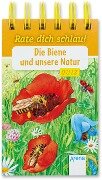 Die Biene und unsere Natur - Friederun Reichenstetter, Helen Seeberg
