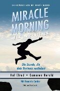 Miracle Morning für Unternehmer - Hal Elrod, Cameron Herold, Honorée Corder