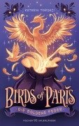 Cover-Bild zum Titel 'Birds of Paris - Die Goldene Feder' von 'Kathrin Tordasi'