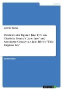 Cover-Bild zum Titel 'Parallelen der Figuren Jane Eyre aus Charlotte Bronte's "Jane Eyre" und Antoinette Cosway aus Jean Rhys's "Wide Sargasso Sea"' von 'Jennifer Reuter'